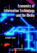 Cover: Economics Of Information Technology And The Media - World Scientific Publishing Co Pte Ltd