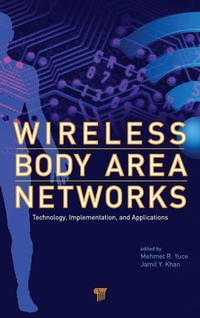 Enlarge image Cover: Wireless Body Area Networks - Pan Stanford Publishing Pte Ltd