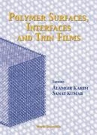 Abbildung von: Polymer Surfaces, Interfaces And Thin Films - World Scientific Publishing Co Pte Ltd
