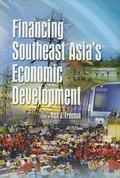 Cover: Financing Southeast Asia's Economic Development - Iseas Publishing