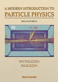 Enlarge image Cover: Modern Introduction To Particle Physics, A (2nd Edition) - World Scientific Publishing Co Pte Ltd