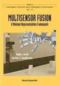 Cover: Multisensor Fusion: A Minimal Representation Framework - World Scientific Publishing Co Pte Ltd