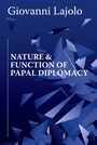 Cover: Nature and Function of Papal Diplomacy - Iseas Publishing
