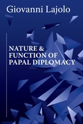 Cover: Nature and Function of Papal Diplomacy - Iseas Publishing