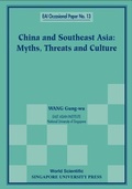 Cover: China And Southeast Asia: Myths, Threats, And Culture - World Scientific Publishing Co Pte Ltd