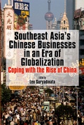 Cover: Southeast Asia's Chinese Businesses in an Era of Globalization - Institute of Southeast Asian Studies