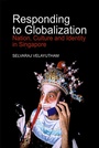 Cover: Responding to Globalization - Institute of Southeast Asian Studies
