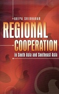 Cover: Regional Cooperation in South Asia and Southeast Asia - Institute of Southeast Asian Studies