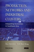 Cover: Production Networks and Industrial Clusters - Institute of Southeast Asian Studies
