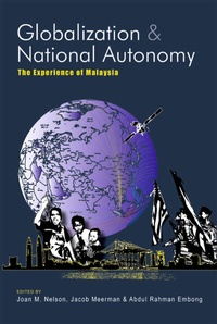 Enlarge image Cover: Globalization and National Autonomy - Iseas Publishing
