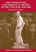 Cover: The United States and Germany in the Era of the Cold War, 1945-1990: Volume 1, 1945-1968 - Cambridge University Press