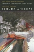 Cover: The Selected Poetry Of Yehuda Amichai, Newly Revised and Expanded edition - University of California Press