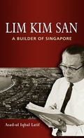 Cover: Lim Kim San: a Builder of Singapore - ISEAS