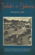 Cover: Twilight in Djakarta - Editions Didier Millet Pte Ltd