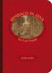 Enlarge image Cover: Rimbaud in Java:The Last Voyage - Editions Didier Millet Pte Ltd