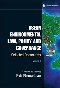 Bild: Asean Environmental Law, Policy And Governance: Selected Documents (Volume I) - World Scientific Publishing Co Pte Ltd