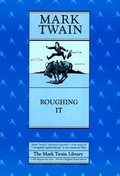 Cover: Roughing It - University of California Press