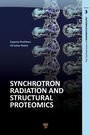 Cover: Synchrotron Radiation and Structural Proteomics - Pan Stanford Publishing Pte Ltd