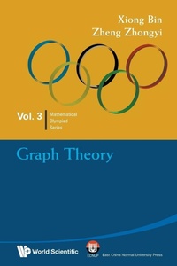 Enlarge image Cover: Graph Theory: In Mathematical Olympiad And Competitions - World Scientific Publishing Co Pte Ltd