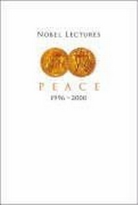 Enlarge image Cover: Nobel Lectures In Peace, Vol 7 (1996-2000) - World Scientific Publishing Co Pte Ltd