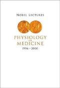 Cover: Nobel Lectures In Physiology Or Medicine 1996-2000 - World Scientific Publishing Co Pte Ltd