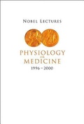 Cover: Nobel Lectures In Physiology Or Medicine 1996-2000 - World Scientific Publishing Co Pte Ltd
