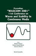 Cover: Waves And Stability In Continuous Media - Proceedings Of The 11th Conference On Wascom 2001 - World Scientific Publishing Co Pte Ltd