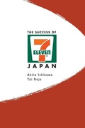 Cover: Success Of 7-eleven Japan, The: Discovering The Secrets Of The World's Best-run Convenience Chain Stores - World Scientific Publishing Co Pte Ltd