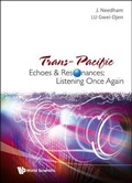 Cover: Trans-pacific Echoes And Resonances; Listening Once Again - World Scientific Publishing Co Pte Ltd
