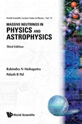 Cover: Massive Neutrinos In Physics And Astrophysics (Third Edition) - World Scientific Publishing Co Pte Ltd