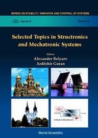 Enlarge image Cover: Selected Topics In Structronics & Mechatronic Systems - World Scientific Publishing Co Pte Ltd