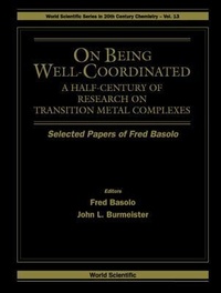 Abbildung von: On Being Well-coordinated: A Half-century Of Research On Transition Metal Complexes - World Scientific Publishing Co Pte Ltd