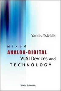 Enlarge image Cover: Mixed Analog-digital Vlsi Devices And Technology - World Scientific Publishing Co Pte Ltd