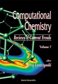 Bild: Computational Chemistry: Reviews Of Current Trends, Vol. 7 - World Scientific Publishing Co Pte Ltd