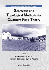 Abbildung von: Geometric And Topological Methods For Quantum Field Theory - Proceedings Of The Summer School - World Scientific Publishing Co Pte Ltd