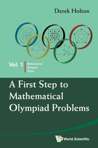 Abbildung von: First Step To Mathematical Olympiad Problems, A - World Scientific Publishing Co Pte Ltd