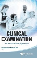 Cover: Clinical Examination: A Problem Based Approach - World Scientific Publishing Co Pte Ltd