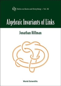 Abbildung von: Algebraic Invariants Of Links - World Scientific Publishing Co Pte Ltd