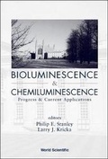 Cover: Bioluminescence And Chemiluminescence: Progress And Current Applications - World Scientific Publishing Co Pte Ltd