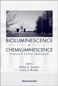 Abbildung von: Bioluminescence And Chemiluminescence: Progress And Current Applications - World Scientific Publishing Co Pte Ltd