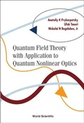 Cover: Quantum Field Theory With Application To Quantum Nonlinear Optics - World Scientific Publishing Co Pte Ltd