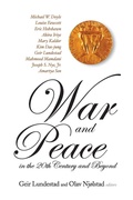 Cover: War And Peace In The 20th Century And Beyond, The Nobel Centennial Symposium - World Scientific Publishing Co Pte Ltd