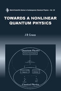 Cover: Towards A Nonlinear Quantum Physics - World Scientific Publishing Co Pte Ltd