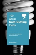 Cover: 100 Great Cost Cutting Ideas - Marshall Cavendish International (Asia) Pte Ltd