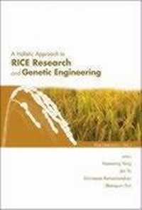 Enlarge image Cover: Holistic Approach To Rice Research And Genetic Engineering, A - World Scientific Publishing Co Pte Ltd
