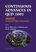 Cover: Continuous Advances In Qcd 2002: Arkadyfest - Honoring The 60th Birthday Of Arkady Vainshtein, Proceedings Of The Conference - World Scientific Publishing Co Pte Ltd