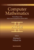 Cover: Computer Mathematics: Proceedings Of The Sixth Asian Symposium (Ascm'03) - World Scientific Publishing Co Pte Ltd