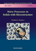 Cover: Wave Processes In Solids With Microstructure - World Scientific Publishing Co Pte Ltd