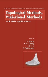 Abbildung von: Topological Methods, Variational Methods And Their Applications - Proceedings Of The Icm2002 Satellite Conference On Nonlinear Functional Analysis - World Scientific Publishing Co Pte Ltd