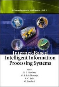 Enlarge image Cover: Internet-based Intelligent Information Processing Systems - World Scientific Publishing Co Pte Ltd